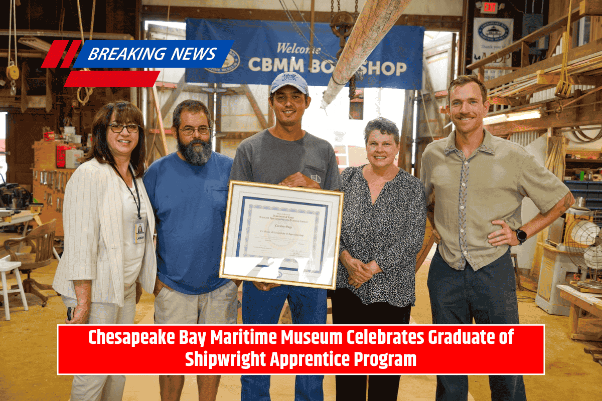 Chesapeake Bay Maritime Museum Celebrates Graduate of Shipwright Apprentice Program