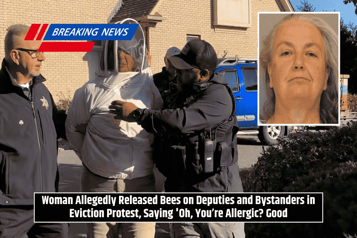 Woman Allegedly Released Bees on Deputies and Bystanders in Eviction Protest, Saying 'Oh, You’re Allergic? Good