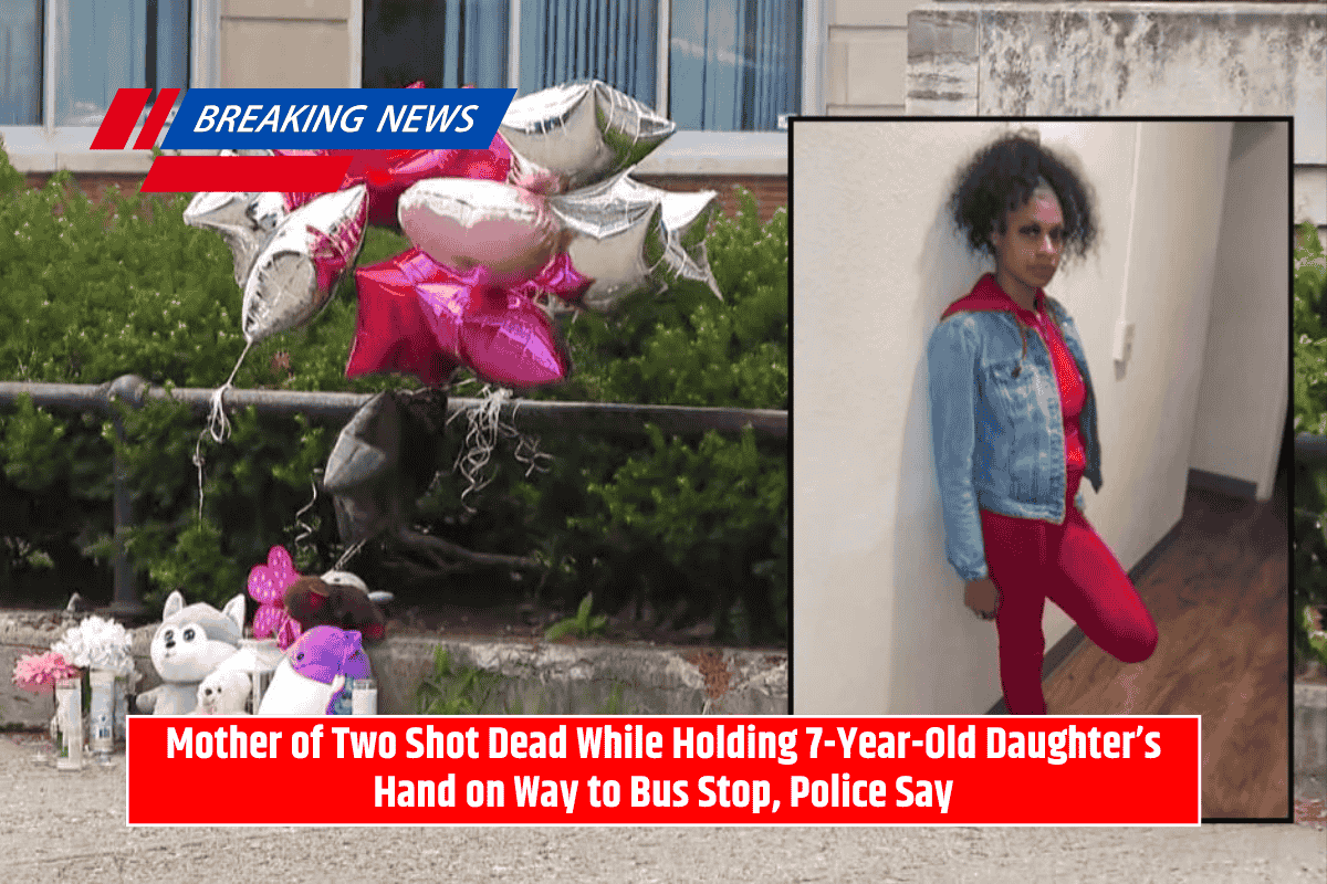 Mother of Two Shot Dead While Holding 7-Year-Old Daughter’s Hand on Way to Bus Stop, Police Say