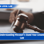 Understanding Missouri's Stand Your Ground Law