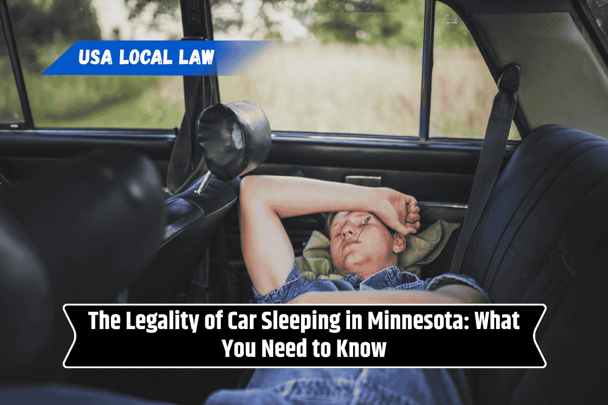 The Legality of Car Sleeping in Minnesota: What You Need to Know