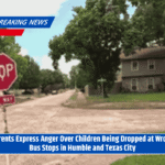 Parents Express Anger Over Children Being Dropped at Wrong Bus Stops in Humble and Texas City