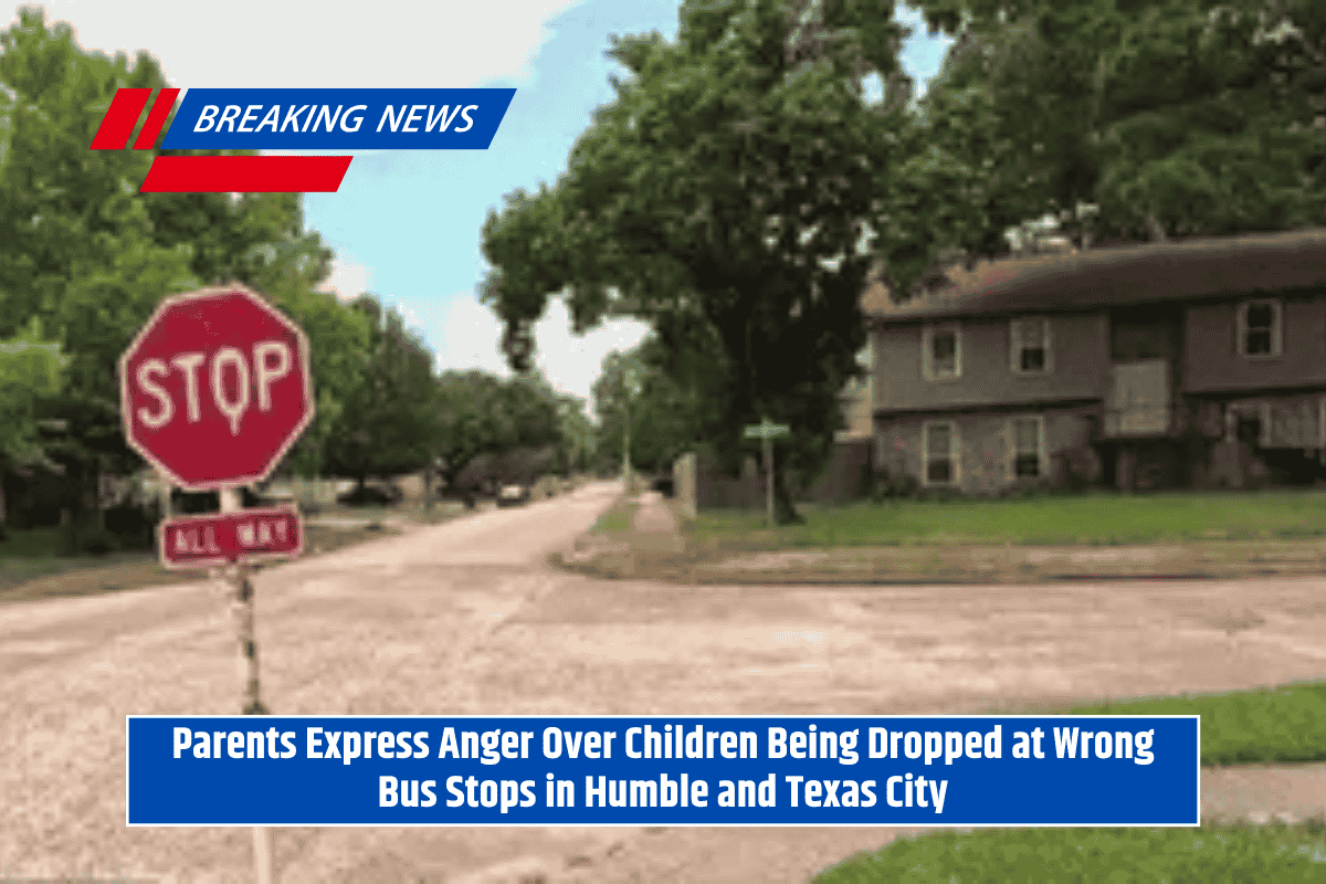 Parents Express Anger Over Children Being Dropped at Wrong Bus Stops in Humble and Texas City