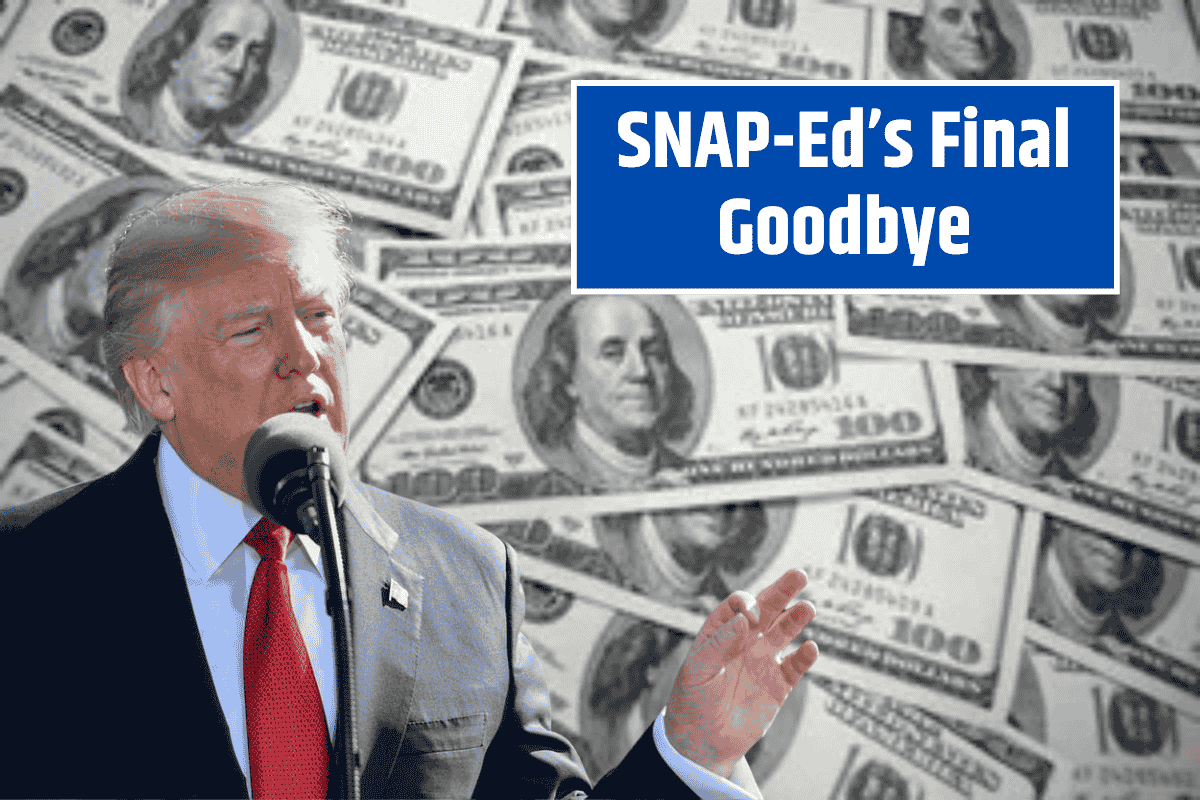 SNAP-Ed’s Final Goodbye: What’s Next for Families Who Benefited from the Program?