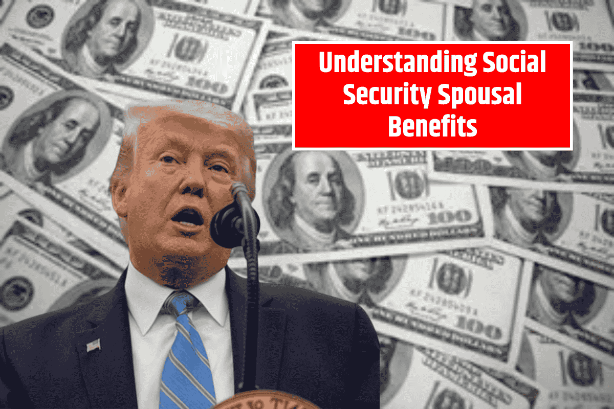 Understanding Social Security Spousal Benefits: How to Qualify and How Much You Can Receive