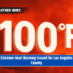 Extreme Heat Warning Issued for Los Angeles County
