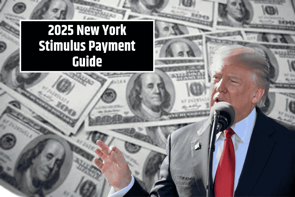 2025 New York Stimulus Payment Guide: Dates, Eligibility, and Refund Amounts