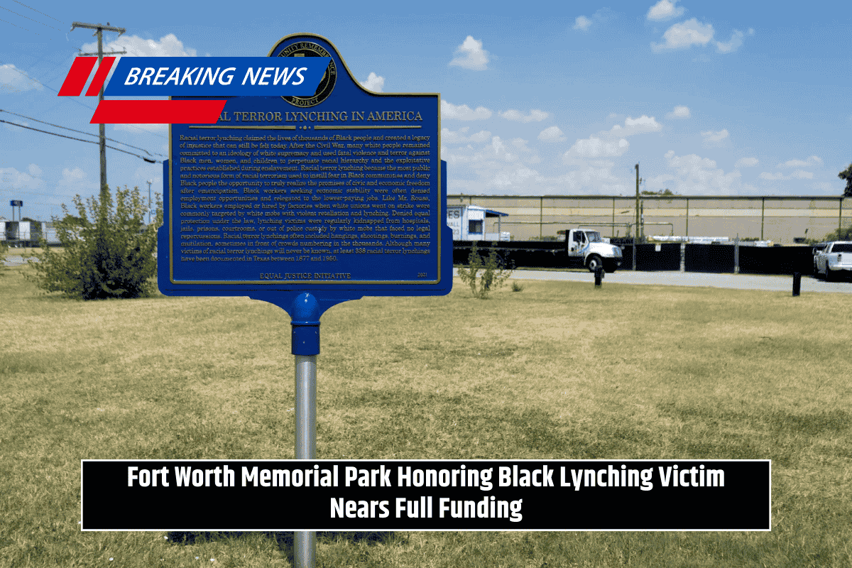 Fort Worth Memorial Park Honoring Black Lynching Victim Nears Full Funding