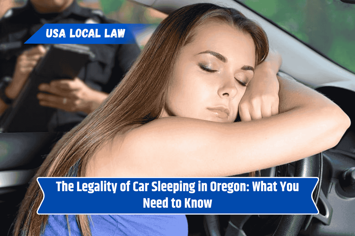 The Legality of Car Sleeping in Oregon: What You Need to Know