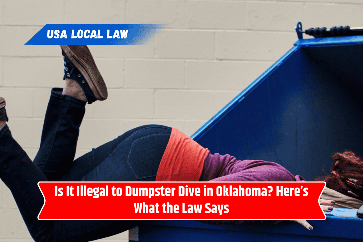 Is It Illegal to Dumpster Dive in Oklahoma? Here’s What the Law Says