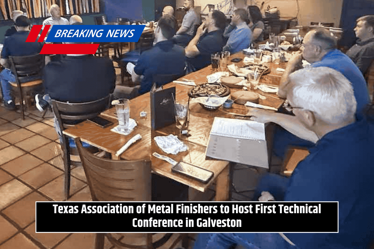 Texas Association of Metal Finishers to Host First Technical Conference in Galveston