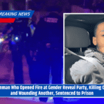 Gunman Who Opened Fire at Gender Reveal Party, Killing One and Wounding Another, Sentenced to Prison
