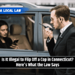Is It Illegal to Flip Off a Cop in Connecticut? Here's What the Law Says