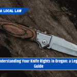 Understanding Your Knife Rights in Oregon: a Legal Guide