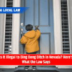 Is It Illegal to Ding Dong Ditch in Nevada? Here’s What the Law Says
