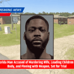 Florida Man Accused of Murdering Wife, Leading Children to Body, and Fleeing with Weapon, Set for Trial