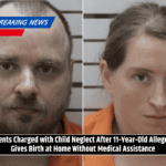 Parents Charged with Child Neglect After 11-Year-Old Allegedly Gives Birth at Home Without Medical Assistance