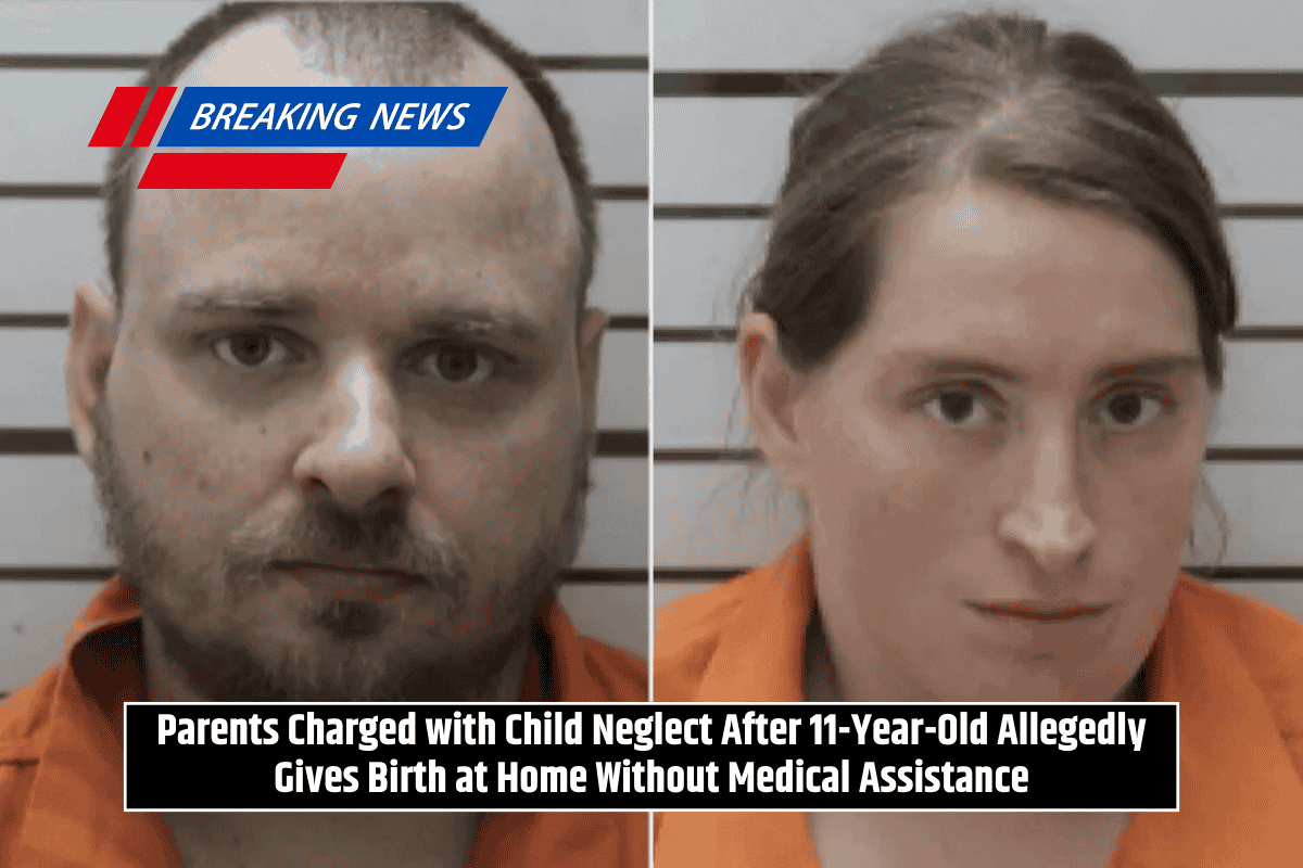 Parents Charged with Child Neglect After 11-Year-Old Allegedly Gives Birth at Home Without Medical Assistance