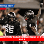 Texas A&M Set for Blackout Night Game Against SEC Rival in Week 6