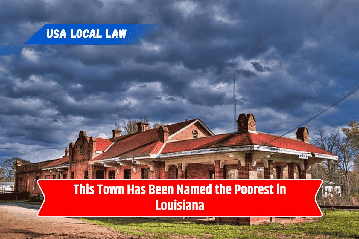 This Town Has Been Named the Poorest in Louisiana