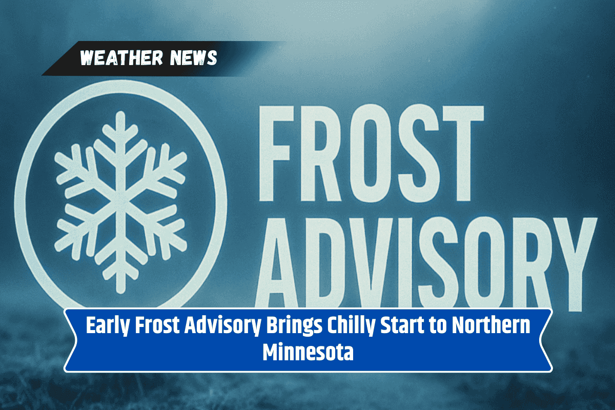Early Frost Advisory Brings Chilly Start to Northern Minnesota
