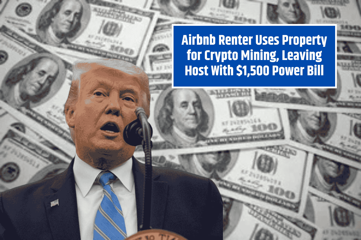 Airbnb Renter Uses Property for Crypto Mining, Leaving Host With $1,500 Power Bill
