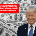 Social Security Adds 13 New Conditions to Compassionate Allowances List in 2025