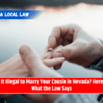 Is It Illegal to Marry Your Cousin in Nevada? Here's What the Law Says