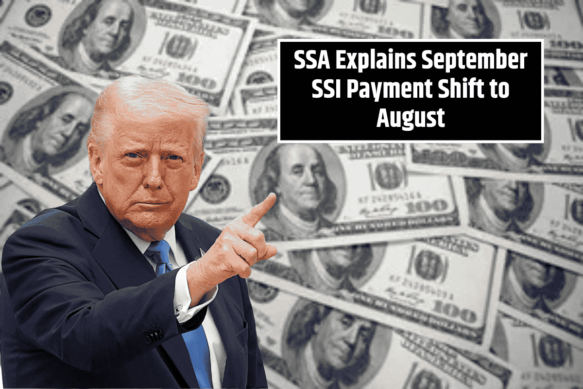 SSA Explains September SSI Payment Shift to August: Deposit Hits Today