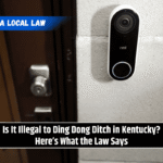 Is It Illegal to Ding Dong Ditch in Kentucky? Here’s What the Law Says