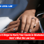 Is It Illegal to Marry Your Cousin in Oklahoma? Here's What the Law Says