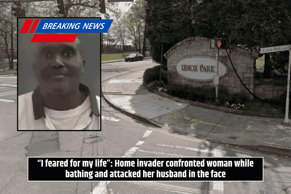 “I feared for my life”: Home invader confronted woman while bathing and attacked her husband in the face
