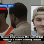 Mercedes Driver Sentenced After Fatally Striking Pedestrian at 105 MPH and Fleeing the Scene