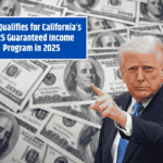 Who Qualifies for California’s $725 Guaranteed Income Program in 2025