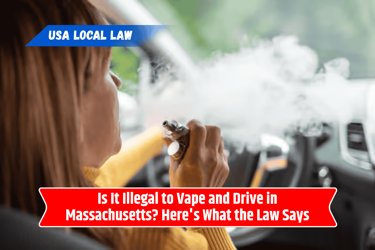 Is It Illegal to Vape and Drive in Massachusetts? Here's What the Law Says
