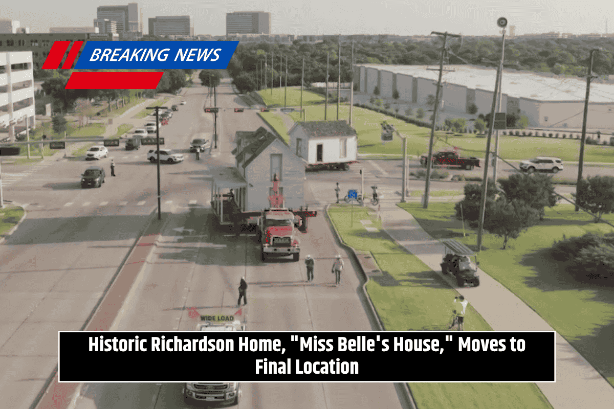 Historic Richardson Home, "Miss Belle's House," Moves to Final Location