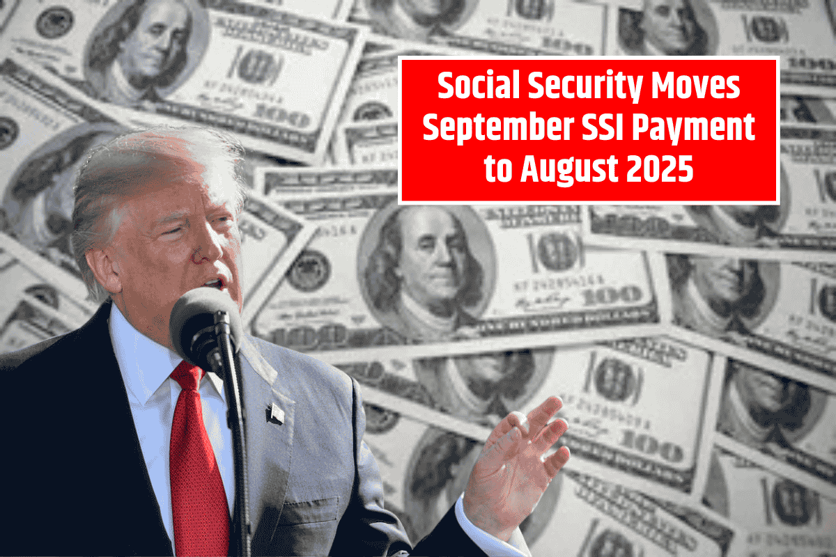 Social Security Moves September SSI Payment to August 2025