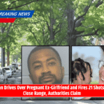 Man Drives Over Pregnant Ex-Girlfriend and Fires 21 Shots at Close Range, Authorities Claim