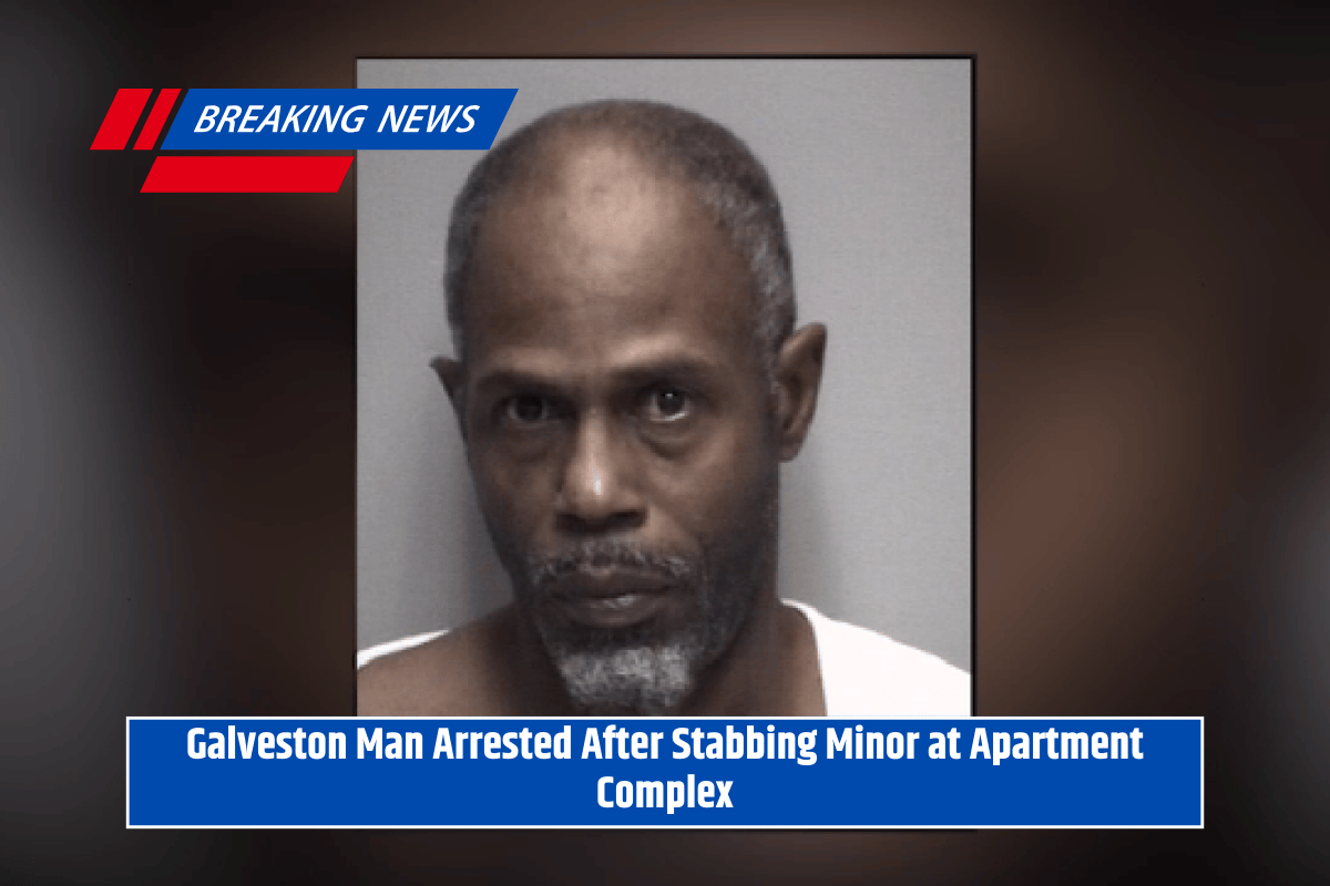 Galveston Man Arrested After Stabbing Minor at Apartment Complex