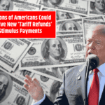 Millions of Americans Could Receive New ‘Tariff Refunds’ Stimulus Payments
