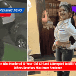 Man Who Murdered 17-Year-Old Girl and Attempted to Kill Four Others Receives Maximum Sentence