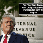 Tax Filing Could Become More Costly and Complex if IRS Eliminates Direct File Program