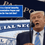 What is a Social Security Representative Payee and How Do You Get One