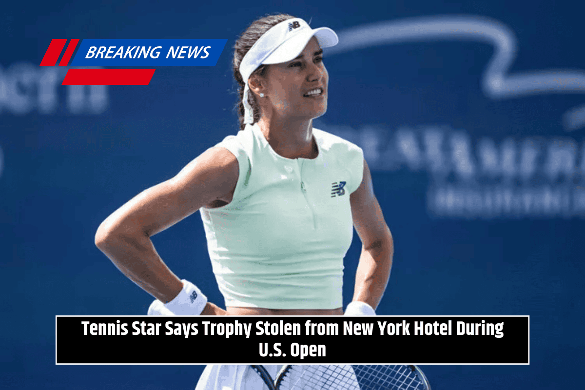Tennis Star Says Trophy Stolen from New York Hotel During U.S. Open