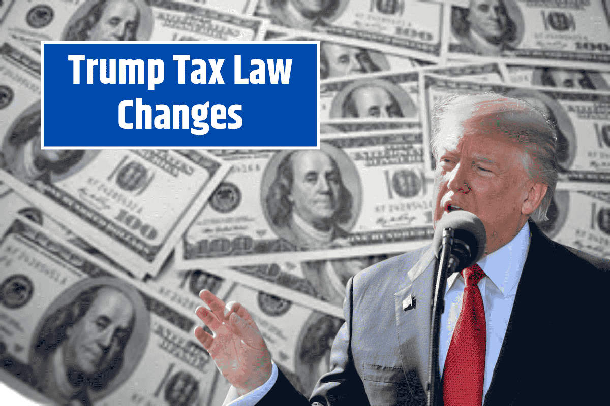 Trump Tax Law Changes: IRS Issues New Modifications