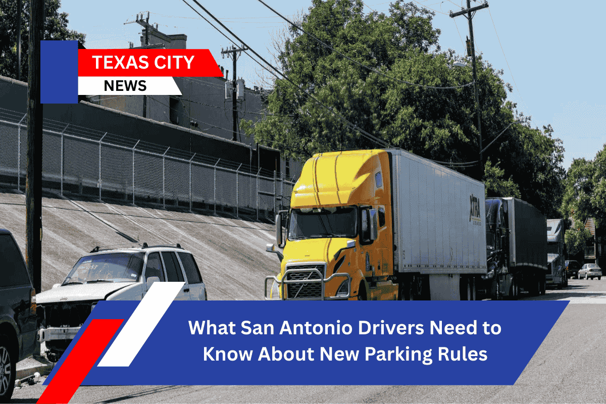 What San Antonio Drivers Need to Know About New Parking Rules