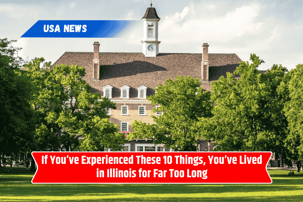 If You’ve Experienced These 10 Things, You’ve Lived in Illinois for Far Too Long