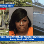 Florida Woman Arrested After Assaulting Boyfriend and Pouring Bleach on His Clothes