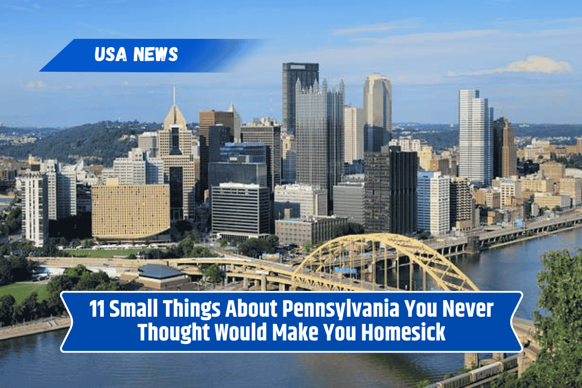 11 Small Things About Pennsylvania You Never Thought Would Make You Homesick