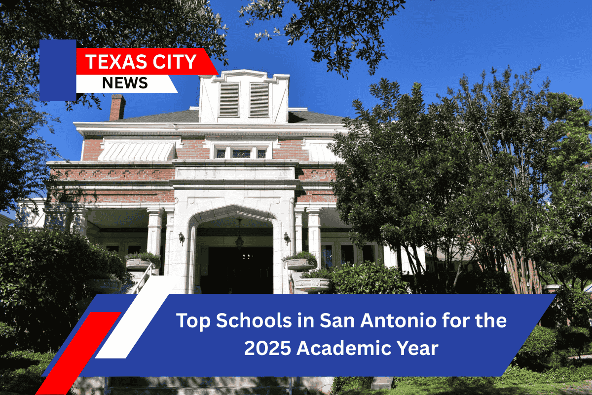 Top Schools in San Antonio for the 2025 Academic Year